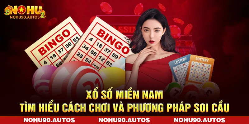 Xổ Số Miền Nam – Tìm Hiểu Cách Chơi Và Phương Pháp Soi Cầu